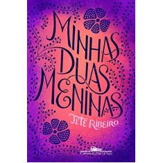 Imagem de Minhas Duas Meninas - Teté Ribeiro - 9788535927467