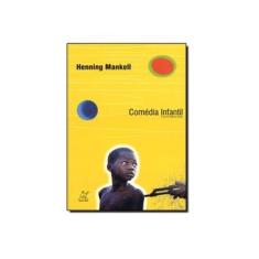 Imagem de Comedia Infantil - Henning Mankell - 9788527903257