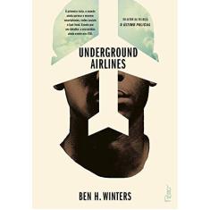 Imagem de Underground Airlines - Winters, Ben H. - 9788532530899