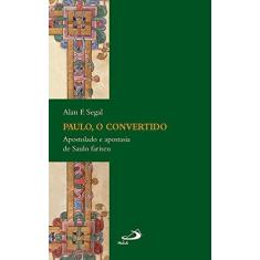 Imagem de Paulo O Convertido - Capa Comum - 9788534931618