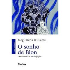 Imagem de O Sonho de Bion: uma Leitura das Autobiografias - Meg Harris Williams - 9788521213086
