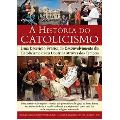 Imagem de A História do Catolicismo - Budzik, Mary Frances; Kerrigan, Michael - 9788576802778