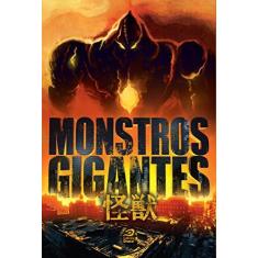 Imagem de Monstros Gigantes. Kaiju - Luiz Felipe Vasques - 9788582431337