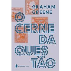 Imagem de O cerne da questão: Nova edição - Graham Greene - 9788525065698
