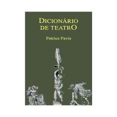 Imagem de Dicionario de Teatro - Pavis, Patrice - 9788527302050