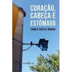 Imagem de Coração, Cabeça e Estômago - Volume 330 - Camilo Castelo Branco - 9788544001165