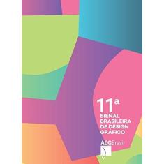 Imagem de Catálogo da 11ª Bienal Brasileira de Design Gráfico - Vários Autores - 9788521209737