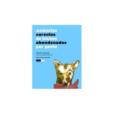 Imagem de Anúncios Carentes de Bichos Abandonados Por Gente - Série Poemas Birutinhas - Correia, Almir - 9788578481018
