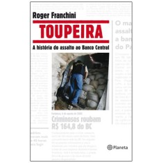 Imagem de Toupeira - a História do Assalto Ao Banco Central - Franchini, Roger - 9788576655688