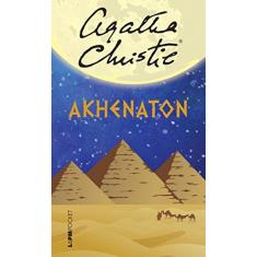 Imagem de Akhenaton - Coleção L&PM Pocket - Agatha Christie - 9788525436382