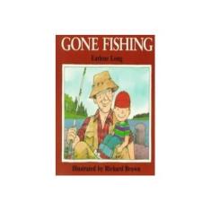 Imagem de Gone Fishing - Earlene R. Long - 9780395442364