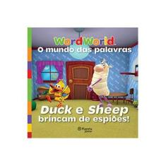 Imagem de Duck e Sheep Brincam de Espiões - Wordworld - 9788542201420