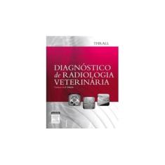 Imagem de Diagnóstico de Radiologia Veterinária - Thrall - 9788535273021