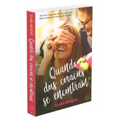 Imagem de Quando Dois Corações Se Encontram - Clara Benicio - 9788555391088