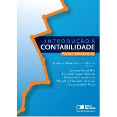 Imagem de Introdução À Contabilidade - Noções Fundamentais - Santos, Roberto Fernandes Dos - 9788502060630