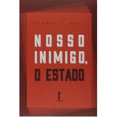 Imagem de Nosso Inimigo, O Estado - J. Nock, Albert - 9788595070424