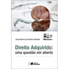 Imagem de Direito Adquirido - Uma Questão Em Aberto - Série Idp - De Oliveira, Lilian Barros - 9788502181052