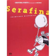 Imagem de Serafina - Primeiras Histórias - Col. Serafina - Porto, Cristina - 9788508089604