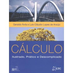 Imagem de Cálculo - Ilustrado, Prático e Descomplicado - Avila, Geraldo - 9788521620723