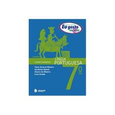 Imagem de Eu Gosto Mais - Língua Portuguesa - 7º Ano - Oliveira, Tânia Amaral; Oliveira, Tânia Amaral; Oliveira, Cícero De; Gavioli, Elizabeth; Oliveira, Cícero De; Gavioli, Elizabeth - 9788534234054