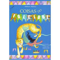 Imagem de Coisas do Folclore - 4ª Ed. - Albissu, Nelson - 9788524914706