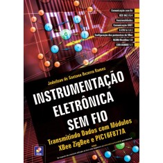 Imagem de Instrumentação Eletrônica Sem Fio - Jadeilson De Santana Bezerra Ramos - 9788536504018