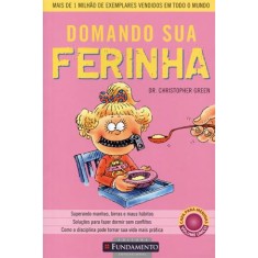 Imagem de Domando Sua Ferinha - Meninas - 2ª Ed. 2011 - Green, Christopher - 9788539500109