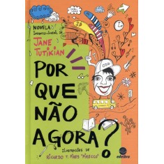 Imagem de Por Que Não Agora - Tutikian, Jane - 9788536010472