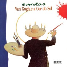 Imagem de Van Gogh e a Cor do Sol - Col. Pintando o Sete - Caulos - 9788562500367