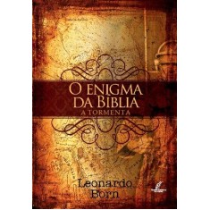 Imagem de O Enigma Da Bíblia - A Tormenta - Born, Leonardo - 9788577670437