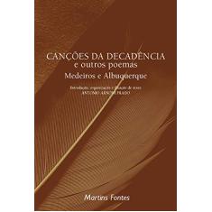Imagem de Canções da Decadência e Outros Poemas - Medeiros e Albuquerque - Prado, Antonio Arnoni - 9788533617377