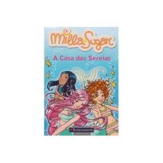 Imagem de Milla e Sugar 5 - A Casa das Sereias - Bat, Prunella - 9788576766438