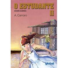 Imagem de O Estudante II - Mamãe Querida - 21ª Edição - Carraro, Adelaide - 9788526011038