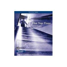 Imagem de The Top Floor - Intermediate - Evans, David; Evans, David - 9780462098821