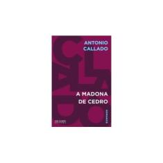 Imagem de A Madona de Cedro - Antonio Callado - 9788503012072