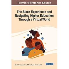 Imagem de The Black Experience and Navigating Higher Education Through a Virtual World