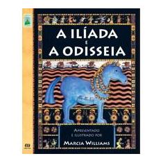 Imagem de A Ilíada e a Odisséia - Col. Clássicos Em Quadrinhos - Williams, Marcia - 9788508094745