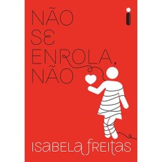 Imagem de Não Se Enrola, Não - Isabela Freitas; - 9788551000861