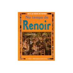 Imagem de No Tempo de Renoir - Col. Arte ao Redor do Mundo - Mason, Antony - 9788574163703