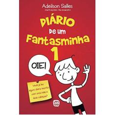 Imagem de Diário de Um Fantasminha - Salles, Adeilson - 9788563808363