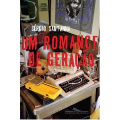 Imagem de Um Romance de Geração - Sant'anna, Sergio - 9788535914535