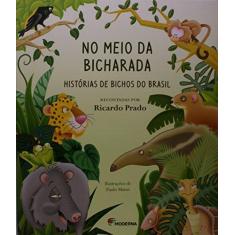 Imagem de No Meio da Bicharada - Chaves Prado, Ricardo - 9788516094331