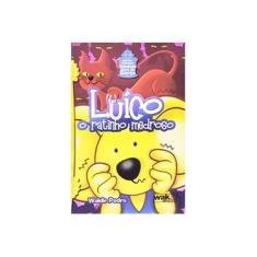 Imagem de Luico - O Ratinho Medroso - Coleção Cidadania Vem De Berço - Capa Comum - 9788578540487