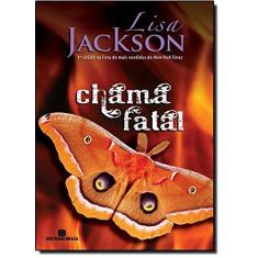 Imagem de Chama Fatal - Jackson, Lisa - 9788528614121