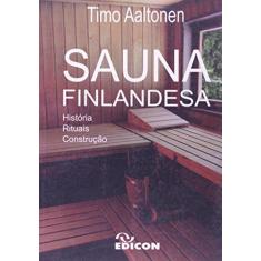 Imagem de Sauna Finlandesa. História, Rituais E Construção - Capa Comum - 9788529007830