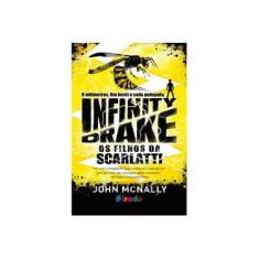 Imagem de Infinity Drake: Os Filhos da Scarlatti - John Mcnally - 9788581635088