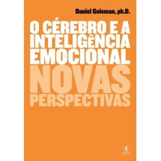Imagem de O Cérebro e a Inteligência Emocional - Novas Perspectivas - Goleman,  Daniel - 9788539003983