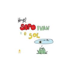 Imagem de Sapo Ivan e o Sol - Henfil - 9788520925652