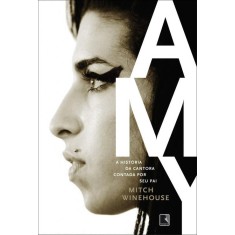 Imagem de Amy - a História da Cantora Contada Por Seu Pai - Winehouse, Mitch - 9788501400321