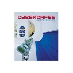 Imagem de Cybercafes - Surfing Interiors - Sergi Costa Duran - 9788495832825